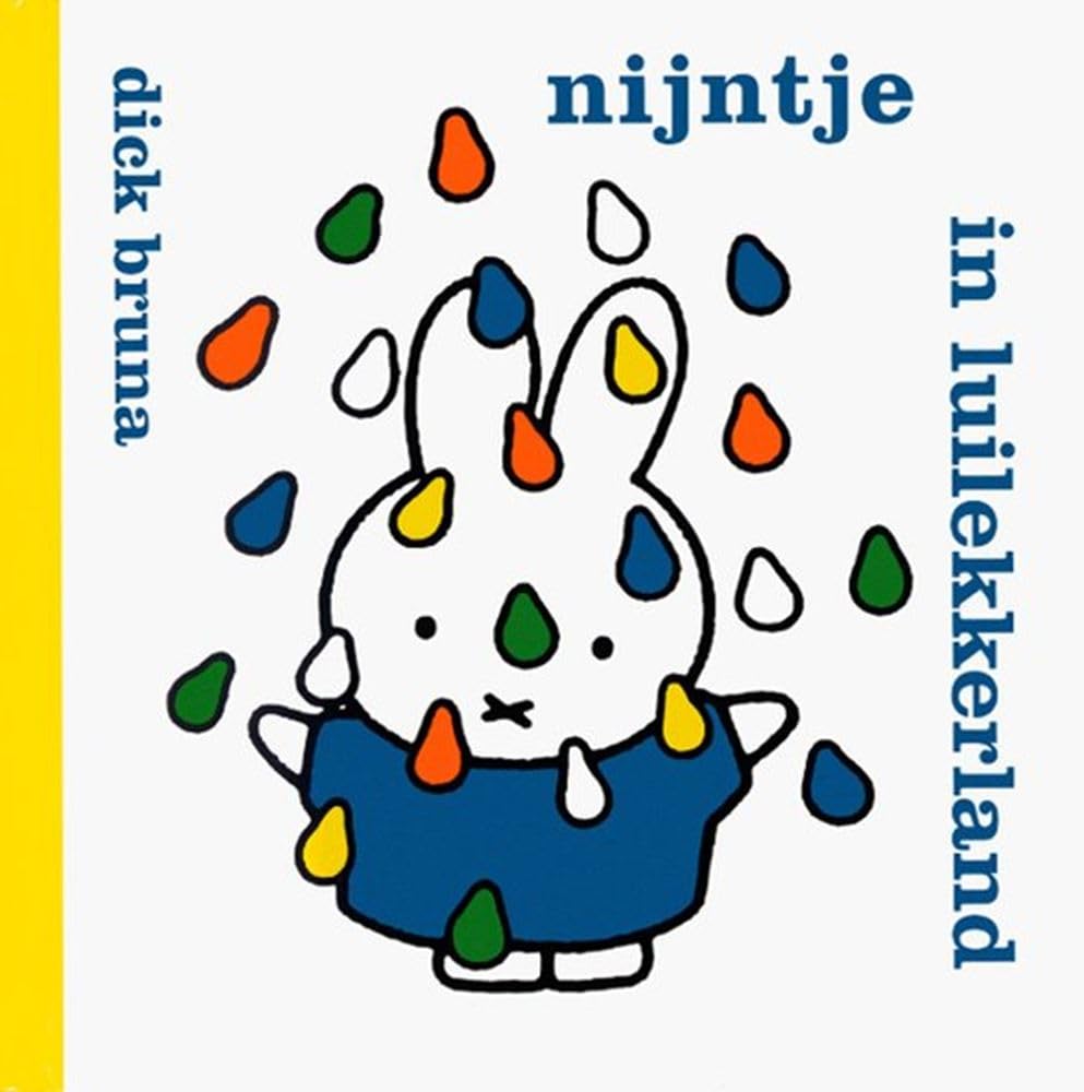 Nijntje in luilekkerland (Dick Bruna kinderboeken, 112) Non-fiction