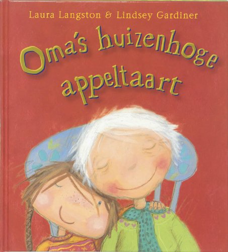Oma's huizenhoge appeltaart / druk 1 book