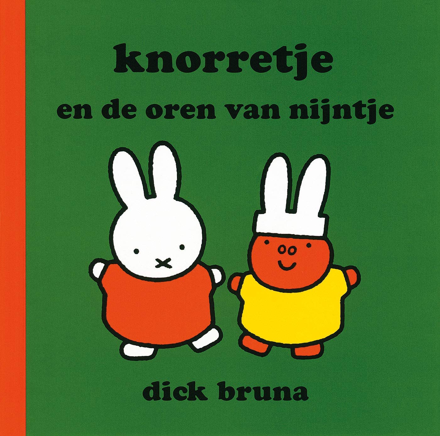 Knorretje en de oren van Nijntje (Dick Bruna kinderboeken, 123) Non-fiction