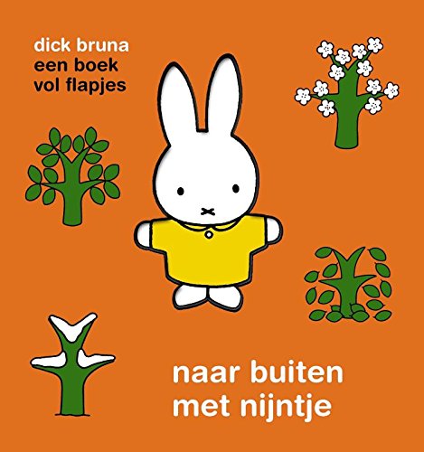 Naar buiten met Nijntje: een boek vol flapjes book
