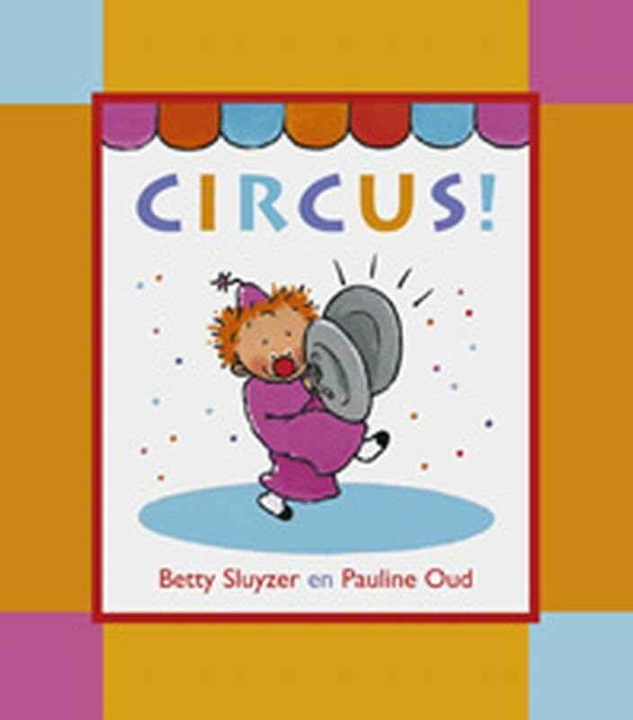 Circus ! (Een Kimio peuterboekje) Books