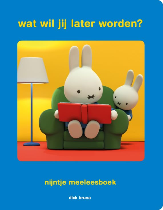 Wat wil jij later worden?: Nijntje meeleesboek book