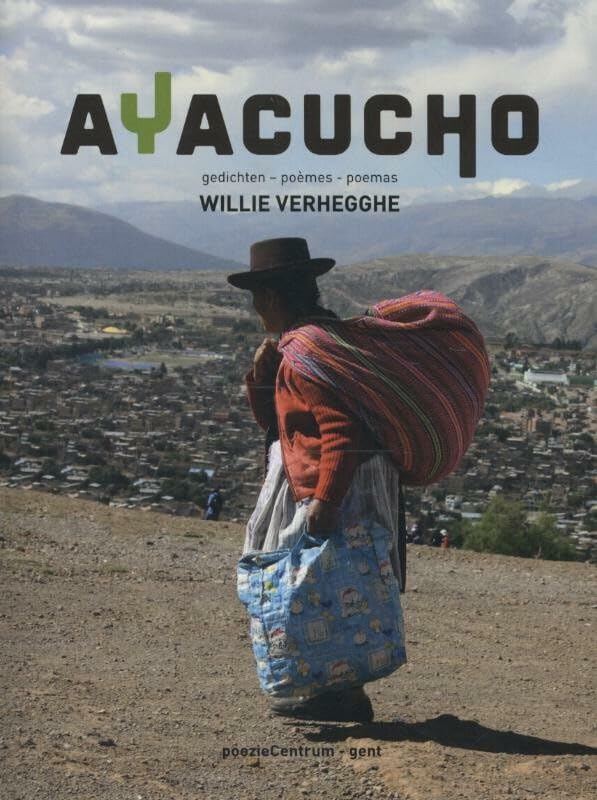 Ayacucho: gedichten - poemès - poemas Poetry