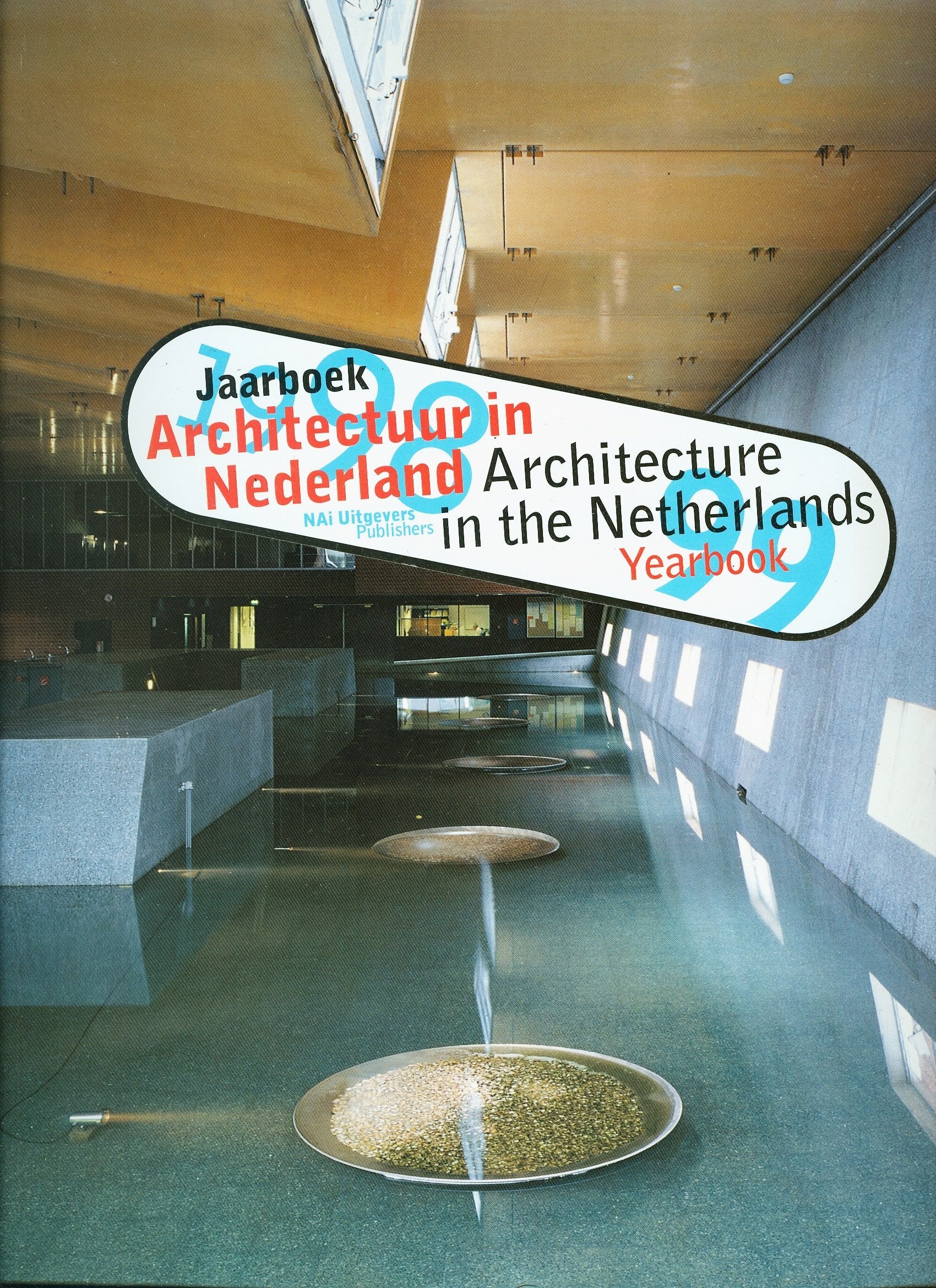 Architecture in the Netherlands/Architectuur in Nederland: Yearbook 1998-1999 book