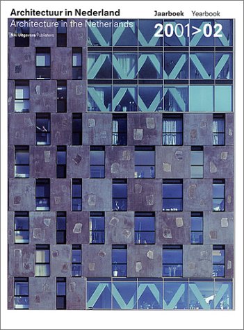 Architectuur in Nederland Jaarboek 2001/02 (Architecture in the Netherlands Yearbook) Architecture