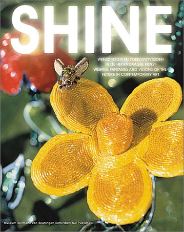 Shine: Wishful Fantasies and Visions of the Future in Contemporary Art Film, Art & Culture