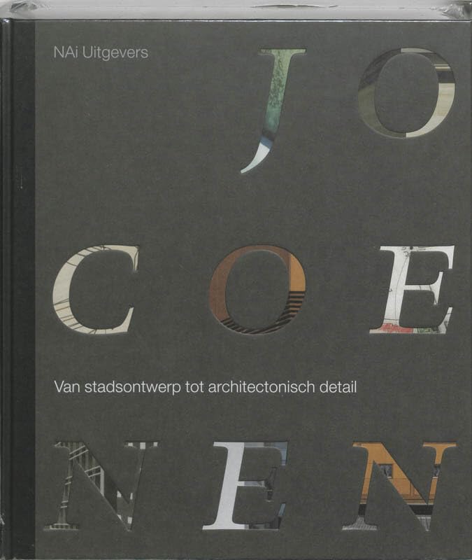 Jo Coenen: van stadsontwerp tot architectonisch detail book