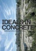 Ideals in Concrete: Explorations in Central and Eastern Europe book