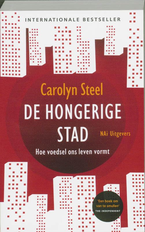 De hongerige stad: hoe voedsel ons leven vormt Books