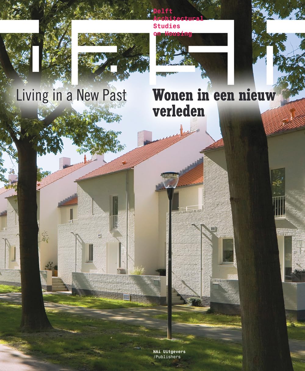 Dash 06: Living in a New Past Architecture