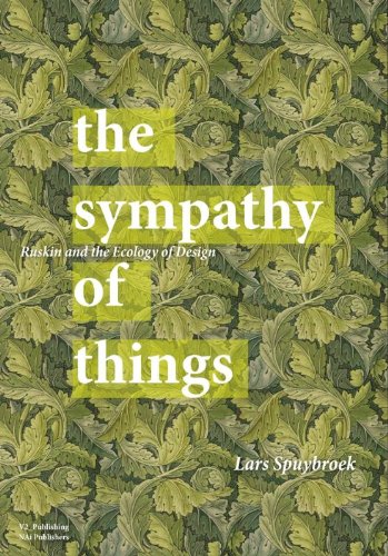 The Sympathy of Things: Ruskin and the Ecology of Design Architecture
