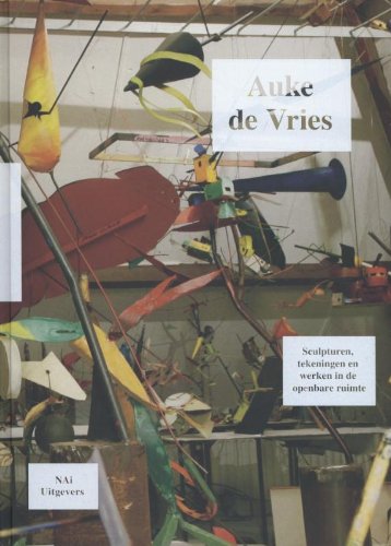 Auke de Vries: sculpturen, tekeningen en werken in de openbare ruimte book