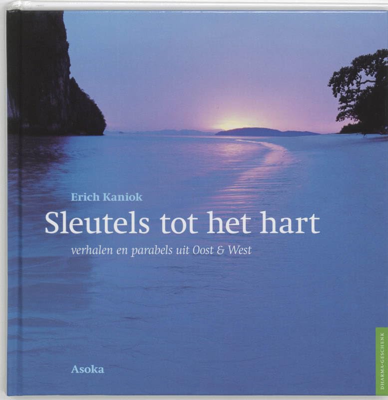 Sleutels tot het hart: verhalen en parabels uit Oost en West (Dharma-geschenk) Religion & Esotericism