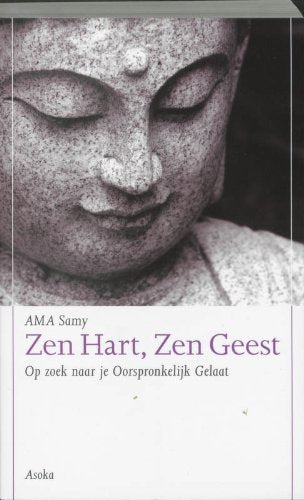 Zen hart, zen geest: op zoek naar je oorspronkelijk gelaat book