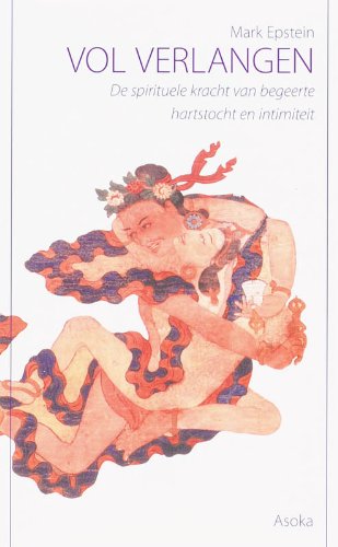 Vol van verlangen: de spirituele kracht van begeerte, hartstocht en intimiteit book