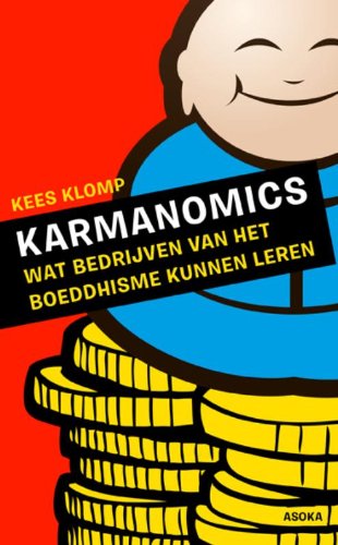 Karmanomics: wat bedrijven van het boeddhisme kunnen leren Religion & Esotericism
