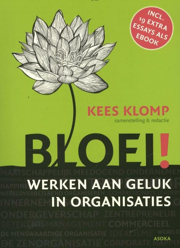 Bloei!: werken aan geluk in organisaties Business, Finance & Career