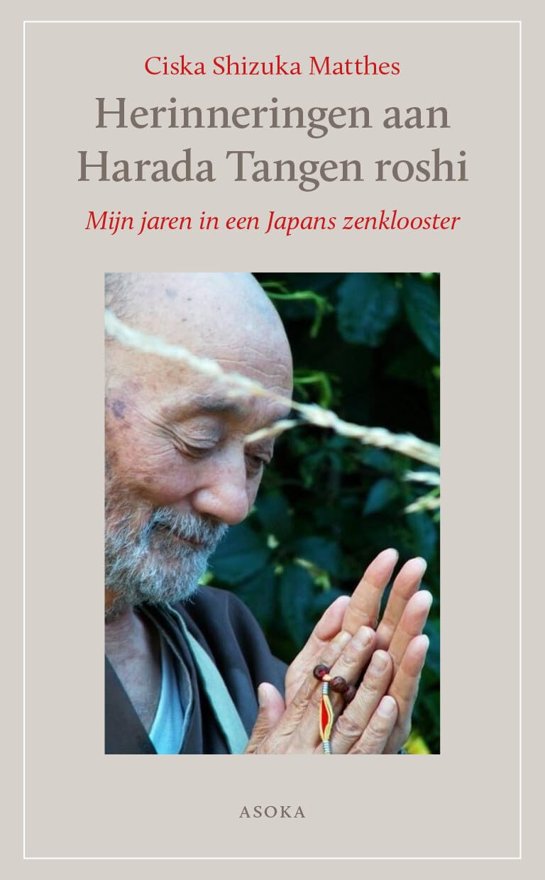 Herinneringen aan Harada Tangen roshi: mijn jaren in een Japans zenklooster book