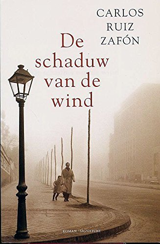 De schaduw van de wind (Het kerkhof der vergeten boeken, 1) Contemporary literature Books