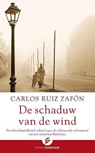 De schaduw van de wind (Het kerkhof der vergeten boeken, 1) Historical Fiction