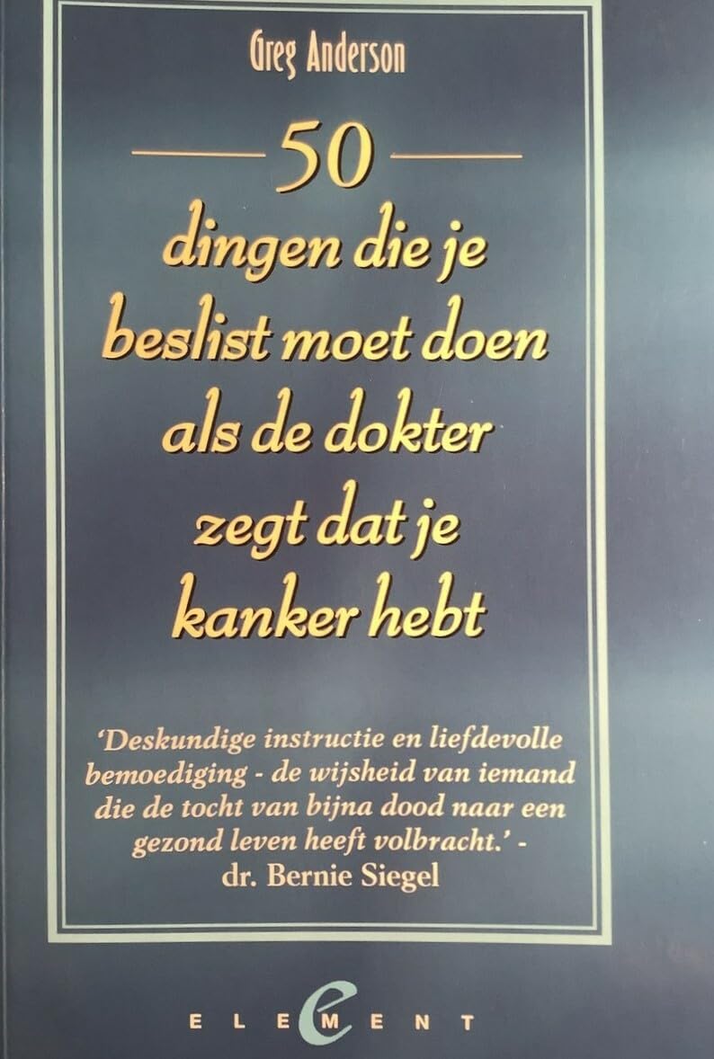 50 dingen die je beslist moet doen als de dokter zegt dat je kanker hebt book