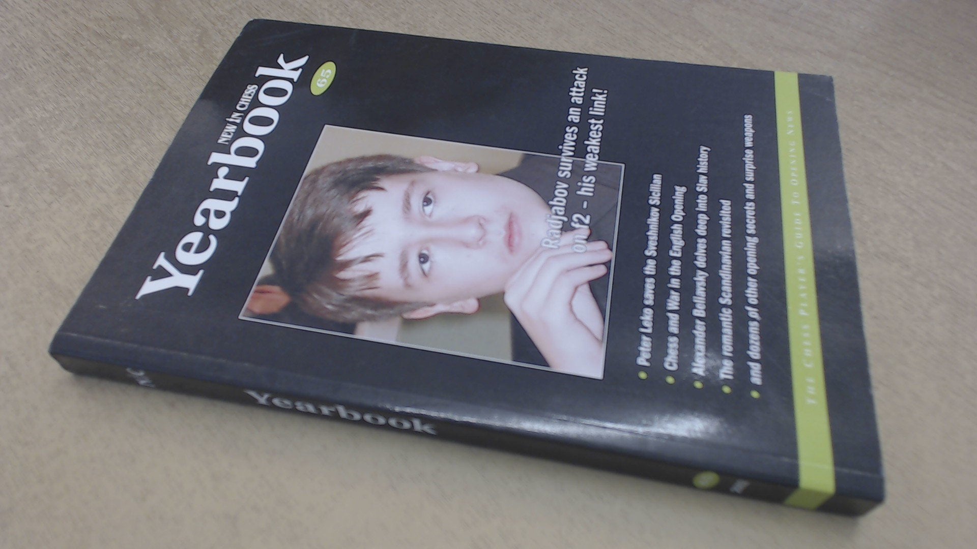 Radjabov Survives an Attack on F2 - His Weakest Link: New in Chess Yearbook book