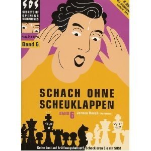 Schach ohne Scheuklappen Band 7: Keine Lust auf Eröffnungsballast? Leisure & Fun