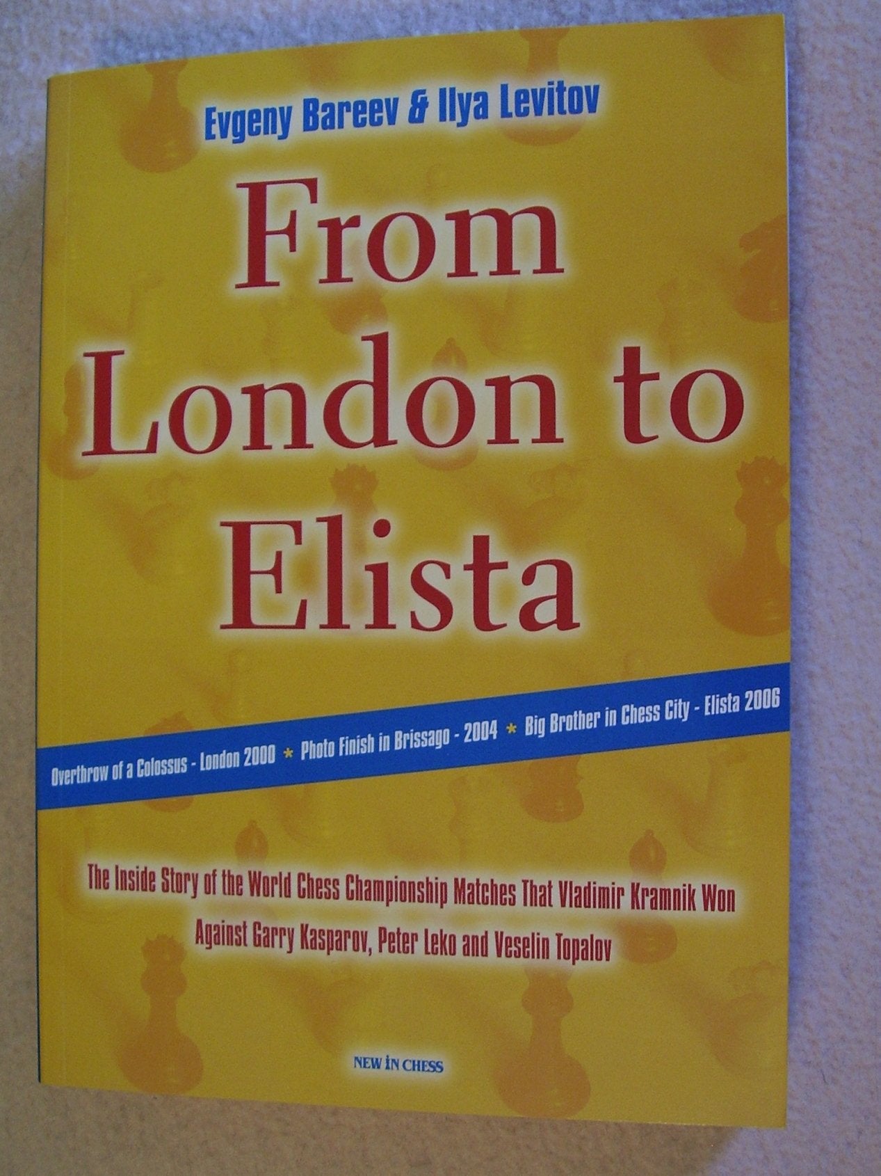 From London to Elista: Behind the Scenes of Kramnik's Title Matches Leisure & Fun