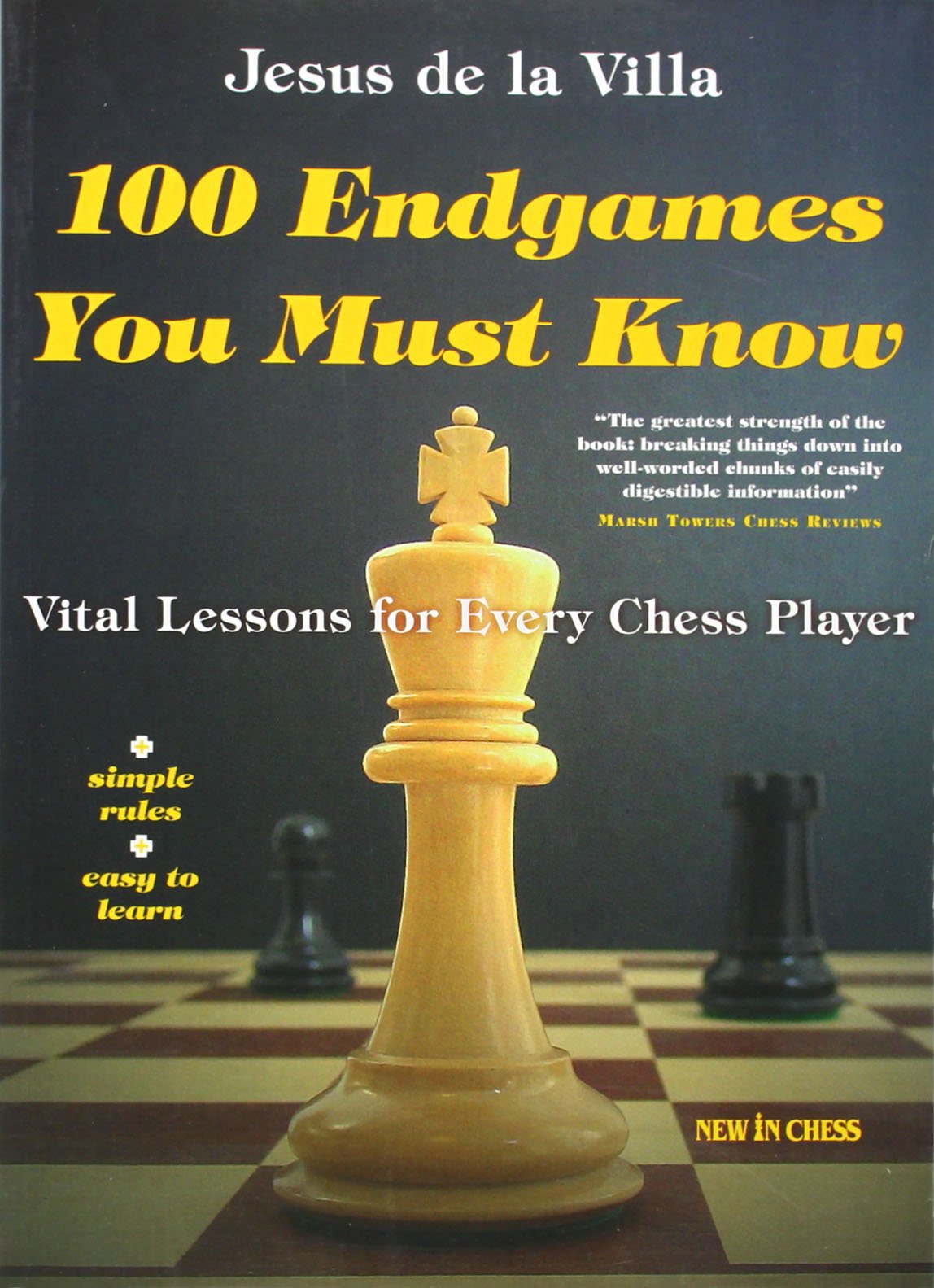 100 Endgames You Must Know: Vital Lessons for Every Chess Player Leisure & Fun