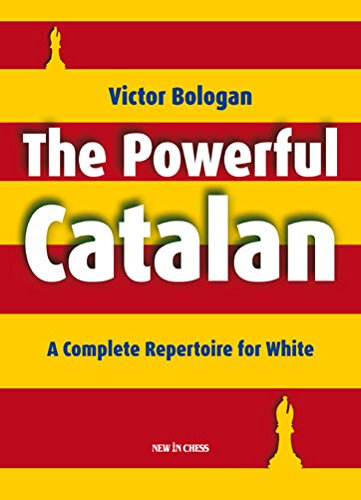 The Powerful Catalan: A Complete Repertoire for White Leisure & Fun