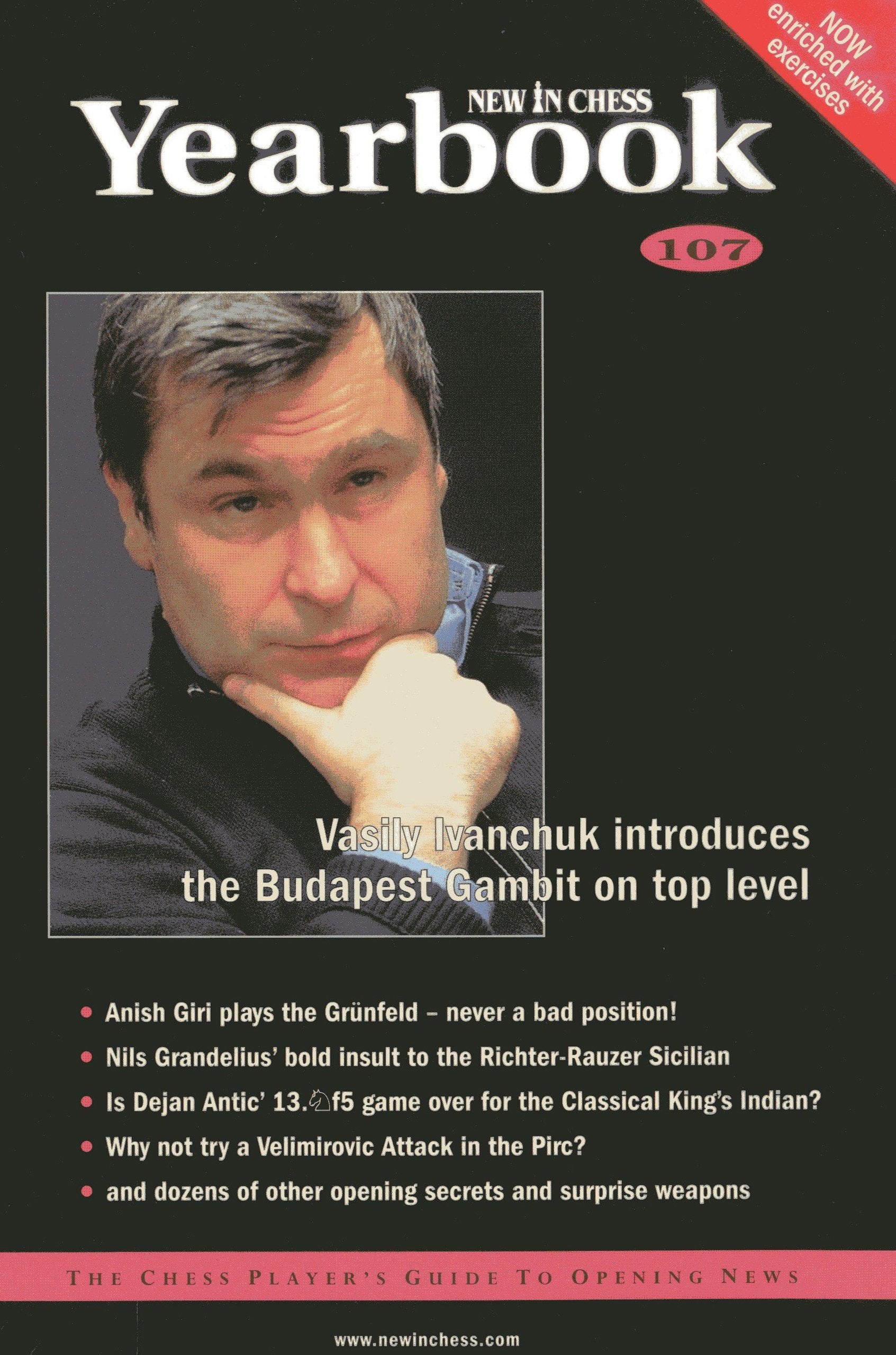 New in Chess Yearbook 107: The Chess Player's Guide to Opening News Leisure & Fun