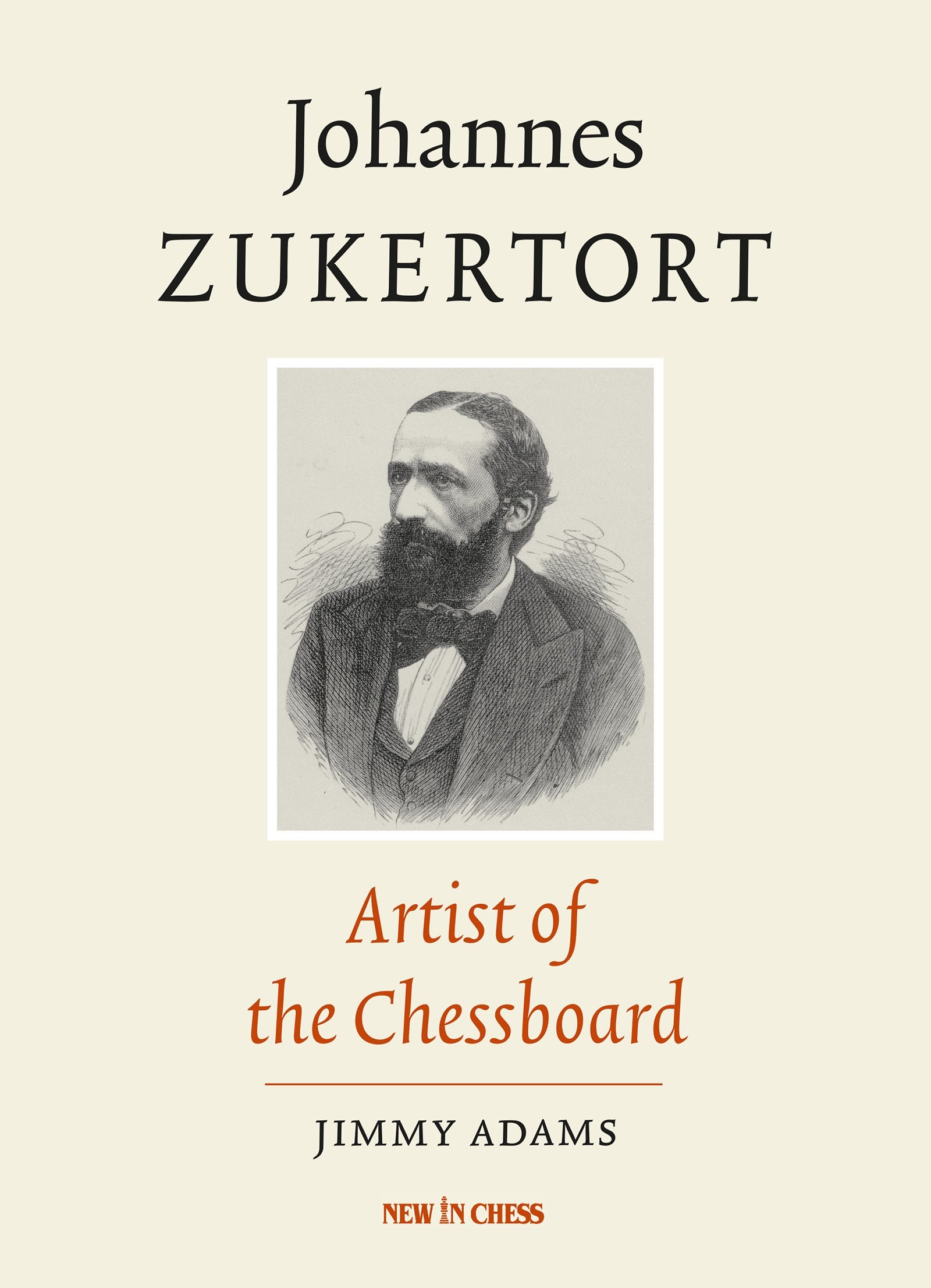 Johannes Zukertort: Artist of the Chessboard Leisure & Fun