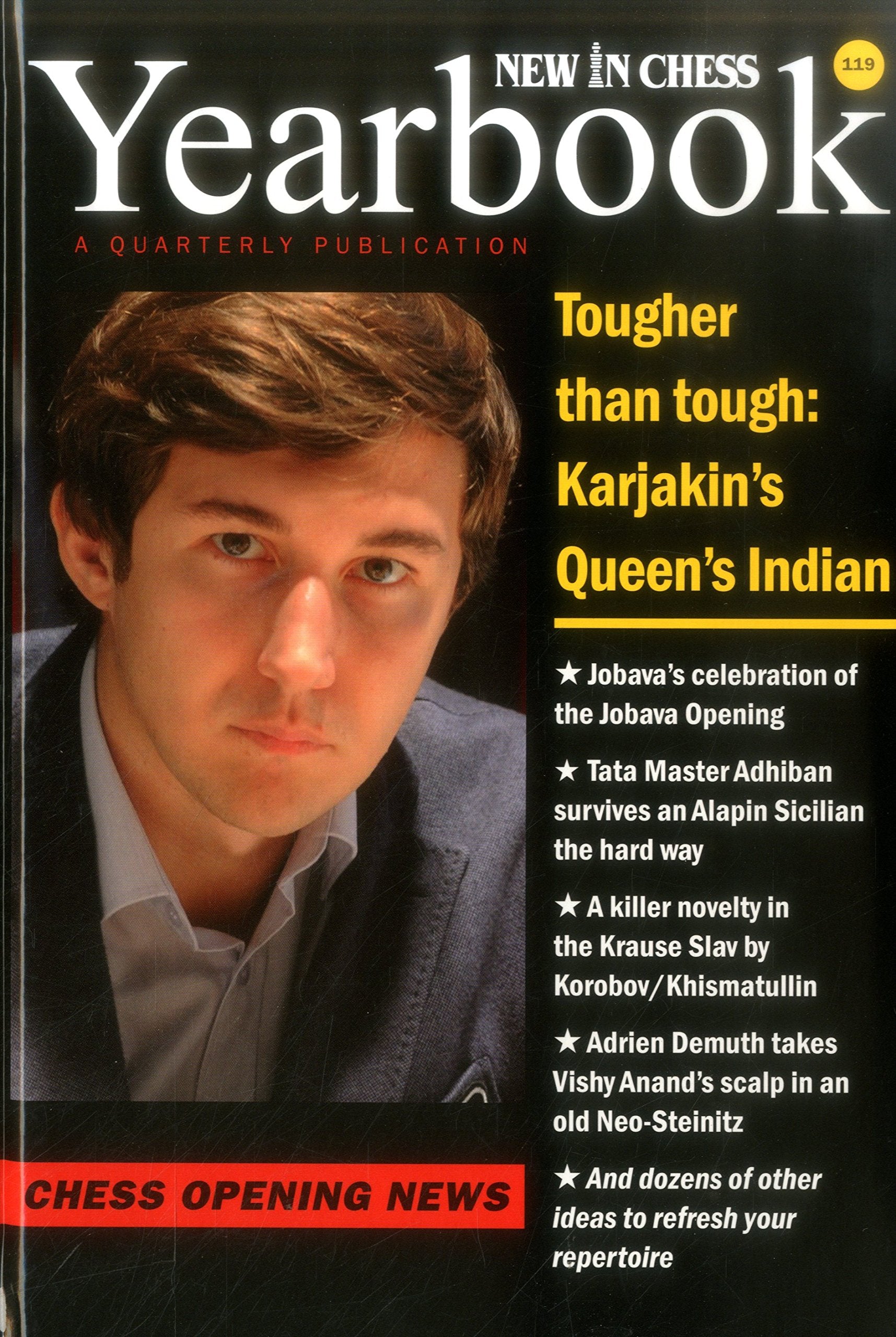 New in Chess Yearbook 119: Chess Opening News Leisure & Fun