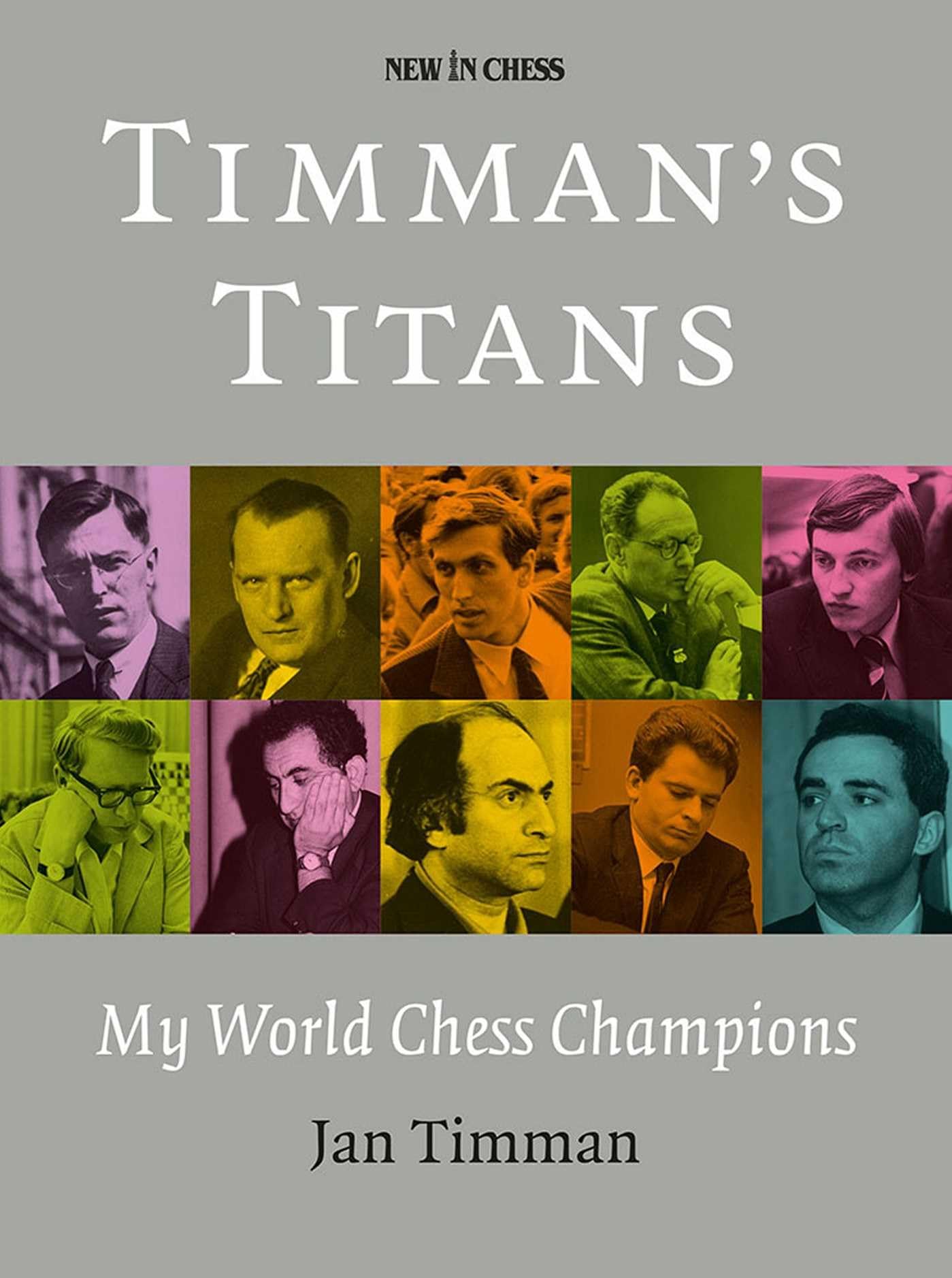 Timman's Titans: My World Chess Champions Leisure & Fun