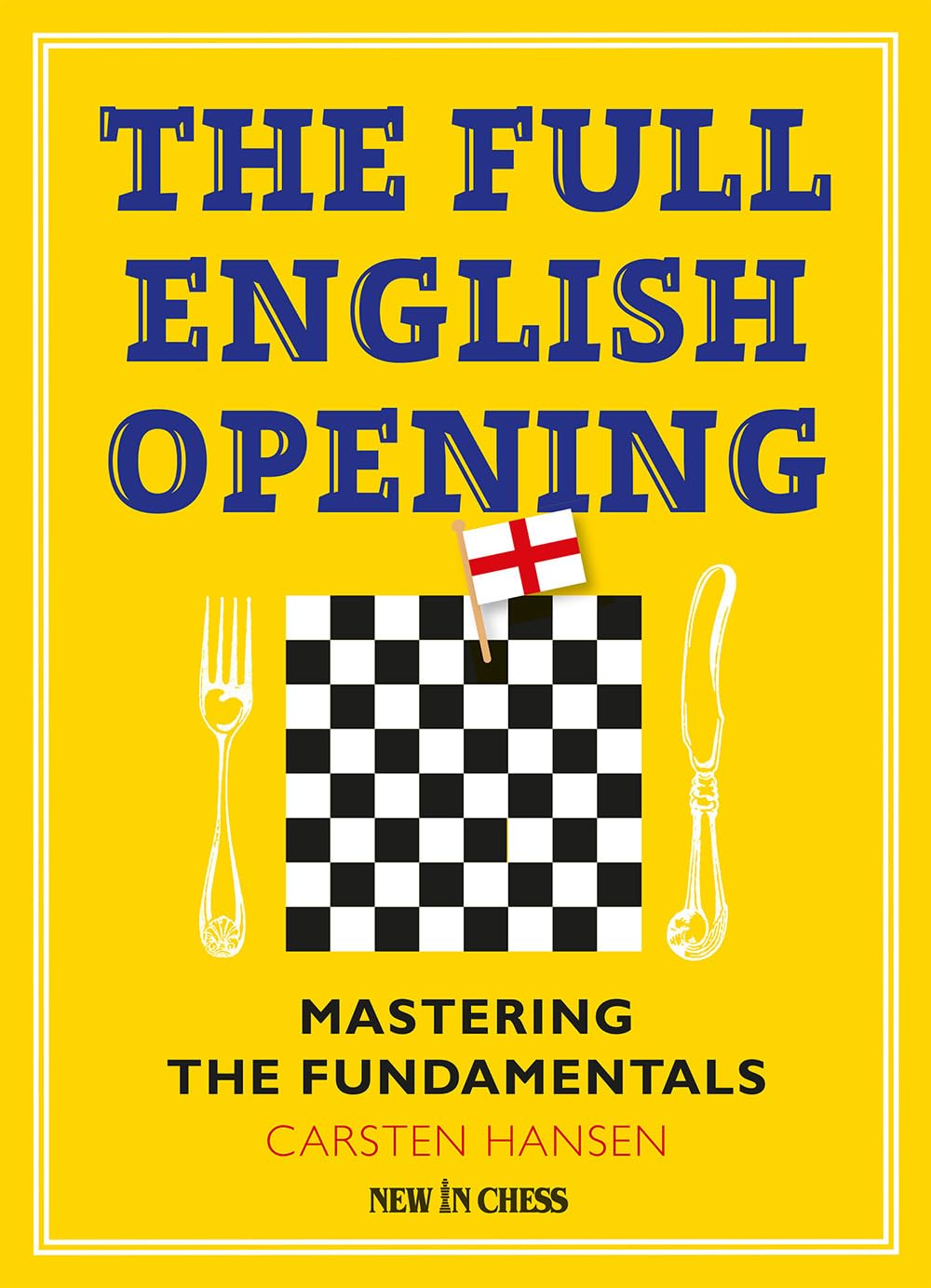 The Full English Opening: Mastering the Fundamentals Leisure & Fun