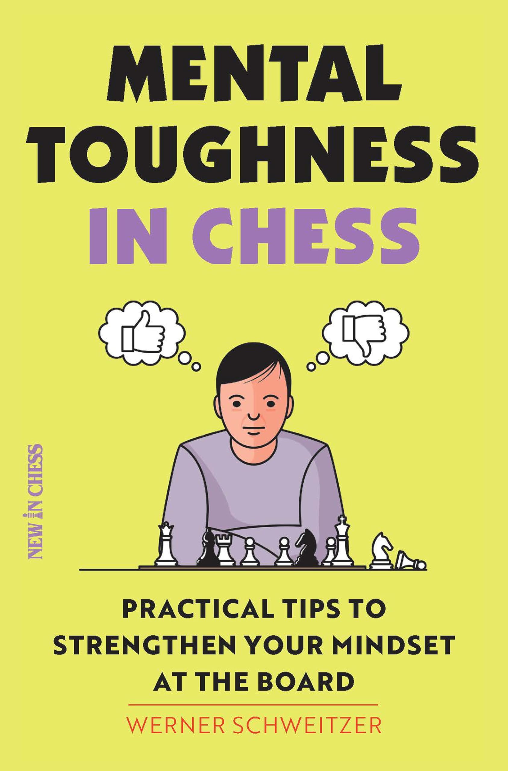Mental Toughness in Chess: Practical Tips to Strengthen Your Mindset at the Board Leisure & Fun
