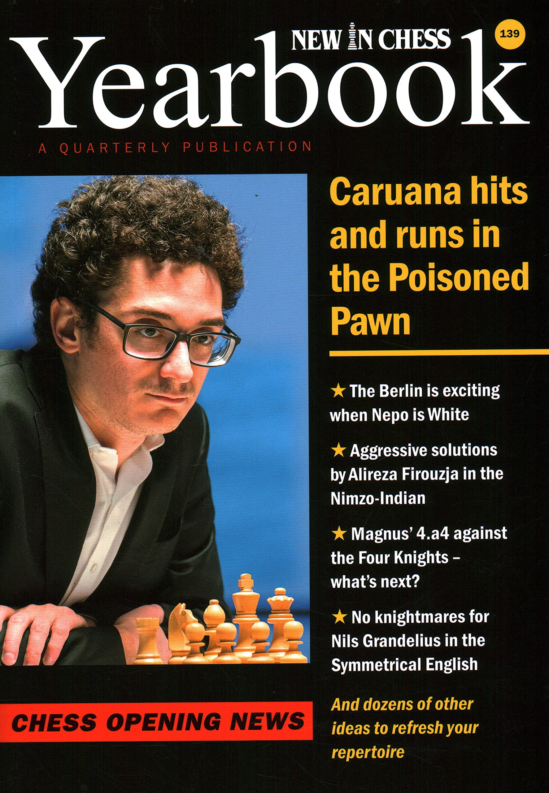 New in Chess Yearbook: Chess Opening News (New in Chess Yearbook, 139, Band 139) Leisure & Fun