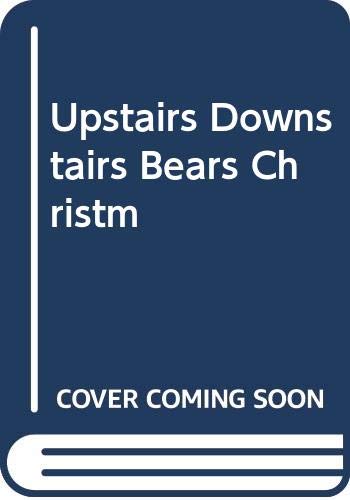 Upstairs Downstairs Bears Christm book