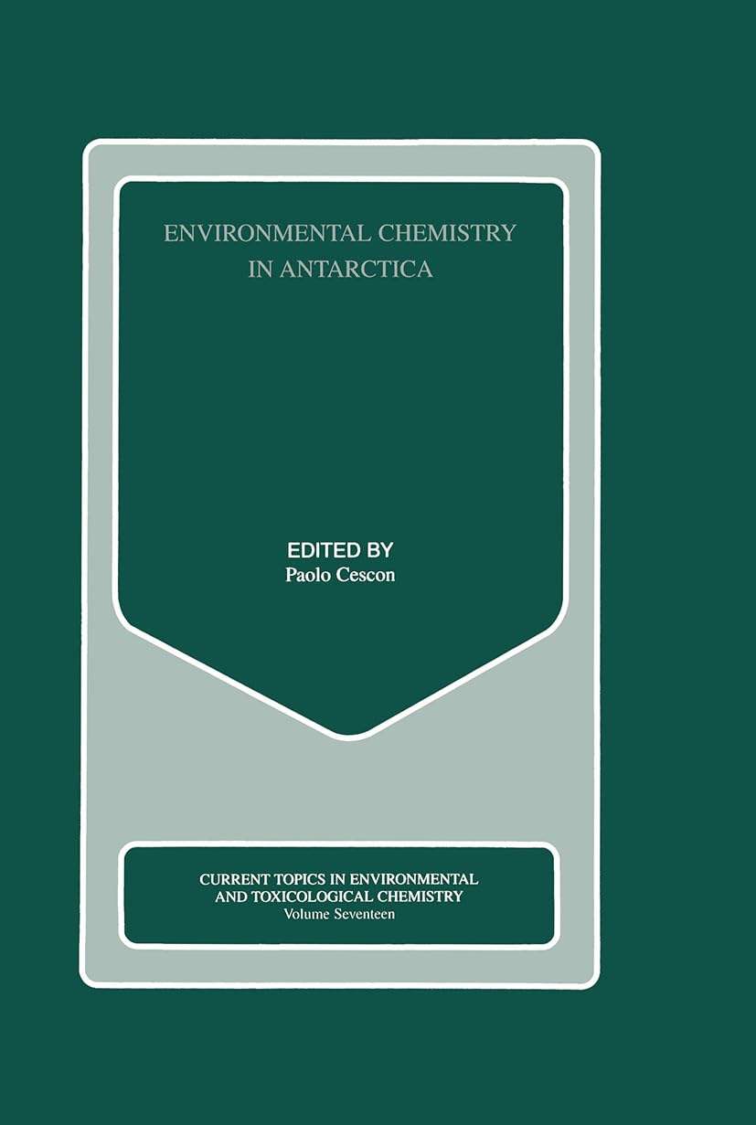Environmental Chemistry in Antarctica Business & Technology