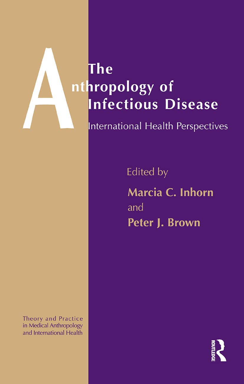 The Anthropology of Infectious Disease Medicine