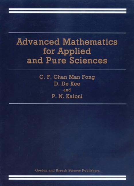 Fong, C: Advanced Mathematics for Applied and Pure Sciences Mathematics