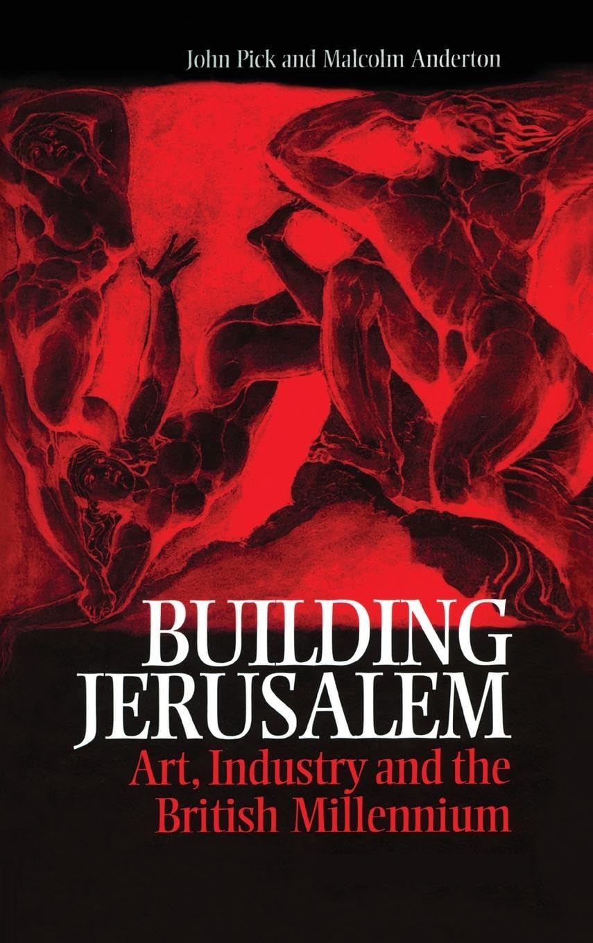 Building Jerusalem: Art, Industry and the British Millennium Media & Communication