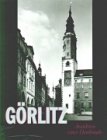 Görlitz: Ansichten eines Denkmals. Mit e. Essay v. Wolfgang Wessig Travel