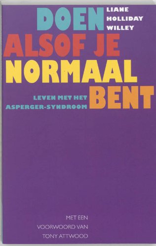 Doen alsof je normaal bent: leven met het Asperger-syndroom book