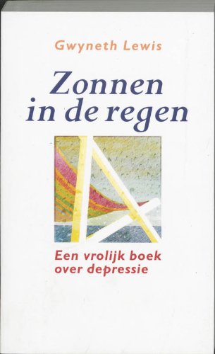 Zonnen in de regen: een vrolijk boek over depressie book