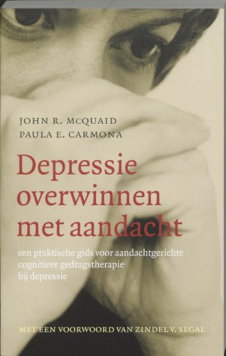 Depressie overwinnen met aandacht: een praktische gids voor aandachtgerichte cognitieve gedragstherapie bij depressie book