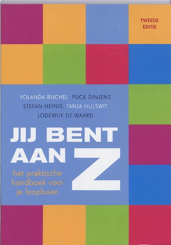 Jij bent aan z: hét praktische handboek voor je loopbaan book