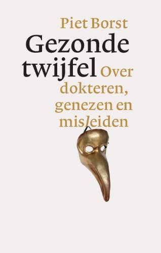 Gezonde twijfel: over dokteren, genezen en misleiden book