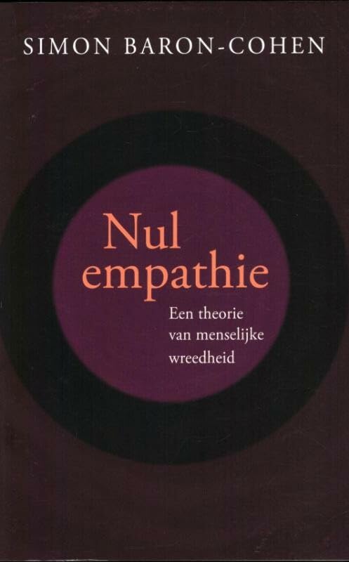 Nul empathie: een theorie van menselijke wreedheid Medicine