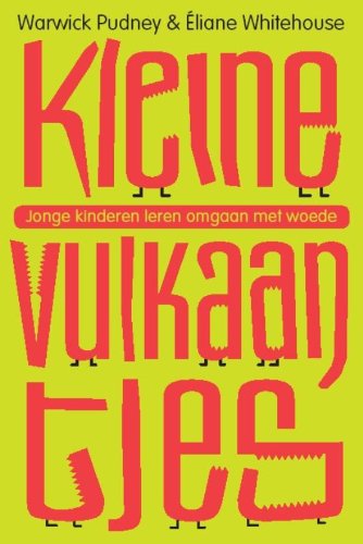 Kleine vulkaantjes: jonge kinderen leren omgaan met boosheid en woede book